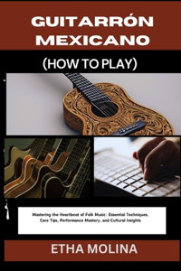 Guitarrón Mexicano (How to Play)