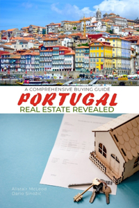 Portugal Real Estate Revealed