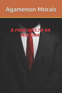 A face oculta da política
