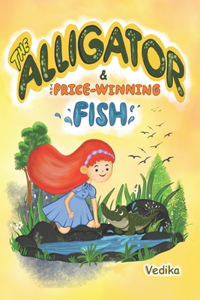 Alligator And The Prize-Winning Fish