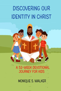 Discovering Our Identity in Christ