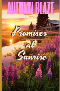Promises at Sunrise
