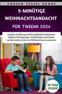 5-minütige Weihnachtsandacht Für Tweens 2024
