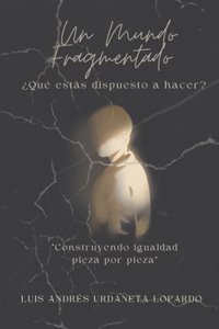 Un Mundo Fragmentado