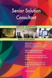 Senior Solution Consultant Critical Questions Skills Assessment