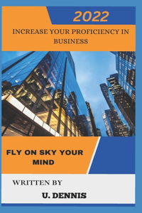Increase Your Proficiency in Business