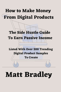 How To Make Money From Digital Products