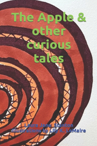 The Apple & other curious tales.