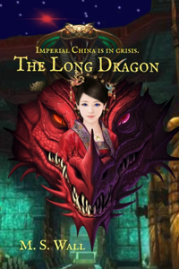 Long Dragon: Imperial China is in crisis