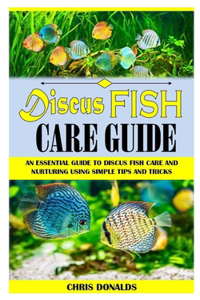 Discus Fish Care Guide