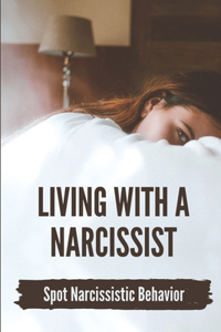 Living With A Narcissist