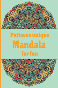 Patterns unique Mandala for fun