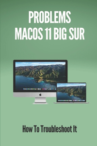 Problems MacOS 11 Big Sur