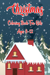 Christmas Coloring Book For Kids Ages 8-12