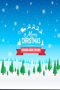 Merry Christmas Coloring Book for Kids