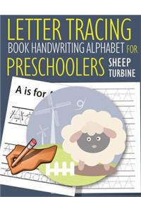 Letter Tracing Book Handwriting Alphabet for Preschoolers Sheep and Turbine: Letter Tracing Book -Practice for Kids - Ages 3+ - Alphabet Writing Practice - Handwriting Workbook - Kindergarten - toddler - Sheep and Turbine