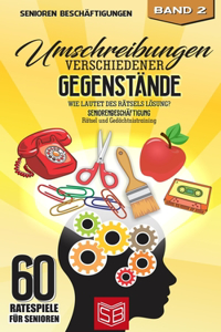 Umschreibungen verschiedener Gegenstände - Wie lautet des Rätsels Lösung?
