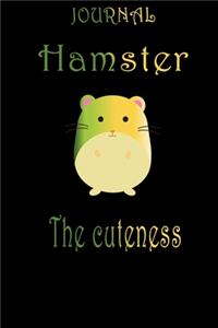Hamster The Cuteness Notebook