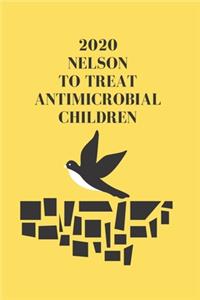 2020 Nelson to treat antimicrobial children