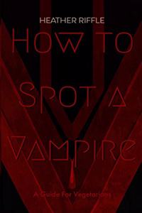 How to Spot a Vampire