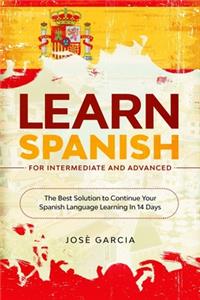 Learn Spanish For Intermediate and Advanced
