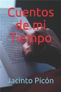Cuentos de mi Tiempo