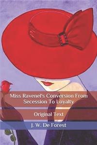 Miss Ravenel's Conversion From Secession To Loyalty