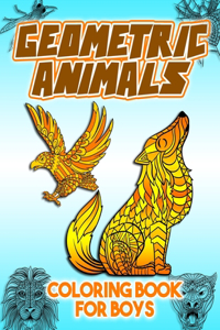 Geometric Animals Coloring Book For Boys
