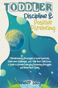 Toddler Discipline & Positive parenting