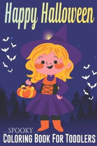 Happy halloween spooky coloring book for toddlers