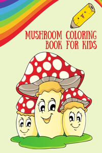Mushroom Coloring Book for Kids