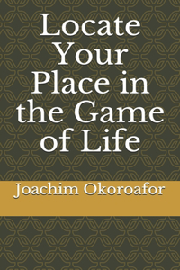 Locate Your Place in the Game of Life