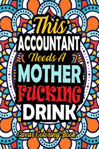 This Accountant Needs A Mother Fucking Drink