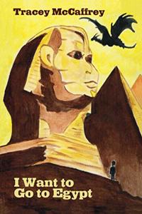 I Want to Go to Egypt