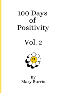 100 Days of Positivity Vol 2