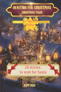 Waiting for Christmas -Christmas tales
