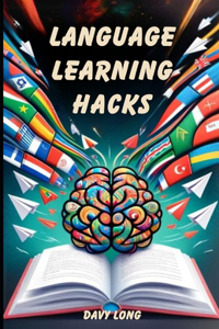 Language Learning Hacks