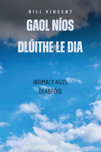 Gaol Níos Dlúithe Le Dia