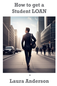 How to Get a Student Loan