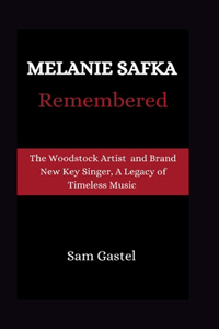 Melanie Safka Remembered