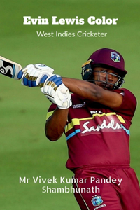 Evin Lewis Color: West Indies Cricketer