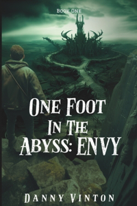 One Foot in the Abyss