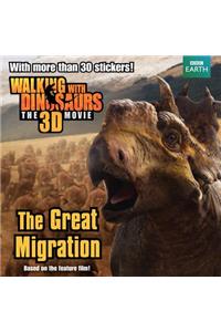 Walking with Dinosaurs: The Great Migration