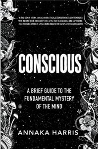 Conscious