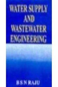 Water Supply And Wastewater Engineering