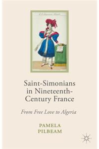 Saint-Simonians in Nineteenth-Century France