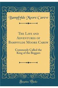 The Life and Adventures of Bampfylde Moore Carew