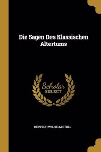 Sagen Des Klassischen Altertums