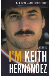 I'm Keith Hernandez