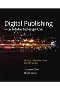 Digital Publishing with Adobe InDesign CS6